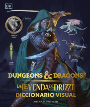 LA LEYENDA DEL DRIZZT. DICCIONARIO VISUAL