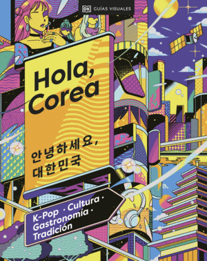 HOLA, COREA.(VIAJES PARA REGALAR)