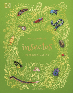 ANTOLOGÍA DE INSECTOS EXTRAORDINARIOS