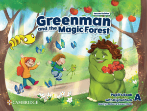 GREENMAN AND THE MAGIC FOREST SECOND EDITION. PUPILS BOOK WITH DIGITAL PACK LEVE