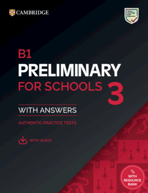 B1 PRELIMINARY FOR SCHOOLS 3 STUDENT`S BOOK WITH ANSWERS WITH DIGITAL PACK