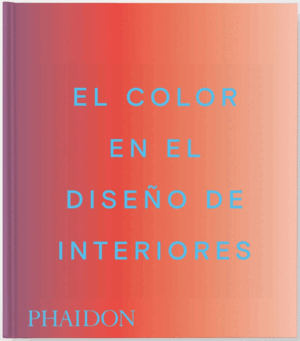 EL COLOR EN EL DISEÑO DE INTERIORES