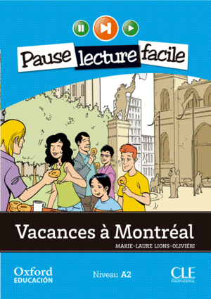 VACANCES À MONTRÉAL. LECTURE + CD-AUDIO (PAUSE LECTURE FACILE)