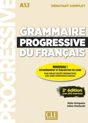 GRAMMAIRE PROGRESSIVE DU FRANÇAIS - NIVEAU DÉBUTANT COMPLET A1.1 - LIVRE+CD - 2º