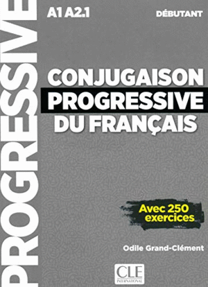 CONJUGAISON PROGRESSIVE DÉBUTANT + CD AUDIO