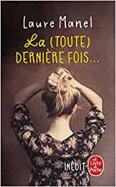 LA TOUTE DERNIÈRE FOIS