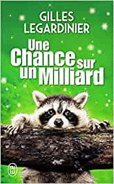 UNE CHANCE SUR UN MILLIARD