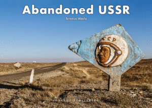 ABANDONED USSR