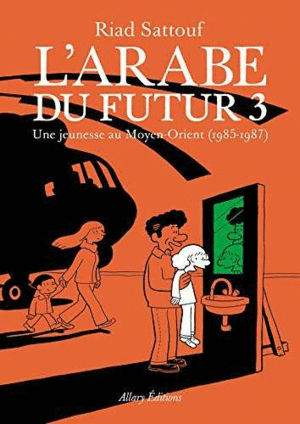 L'ARABE DU FUTUR - VOLUME 3