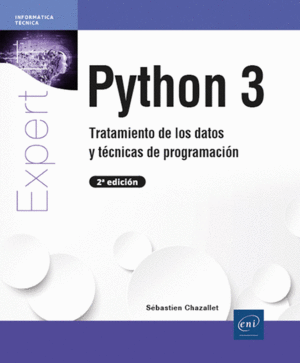 PYTHON 3 - TRATAMIENTO DE DATOS Y TÉCNICAS DE PROGRAMACIÓN (2ª EDICIÓN)