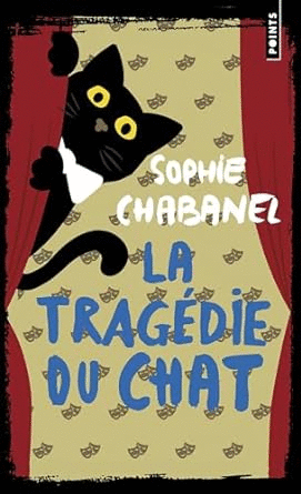 LA TRAGEDIE DU CHAT