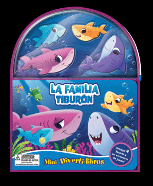 LA FAMILIA TIBURÓN (MINI DIVERTI-LIBROS)