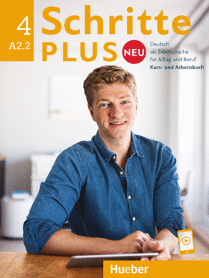 SCHRITTE PLUS NEU 4 A2.2 KURS- UND ARBEITSBUCH