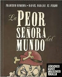 LA PEOR SEÑORA DEL MUNDO