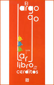 EL LARGO, LARGO LIBRO DE LOS CERDITOS