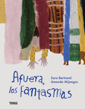 AFUERA, LOS FANTASMAS
