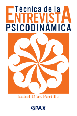 TÉCNICA DE LA ENTREVISTA PSICODINÁMICA