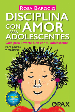 DISCIPLINA CON AMOR PARA ADOLESCENTES