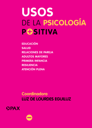 USOS DE LA PSICOLOGÍA POSITIVA