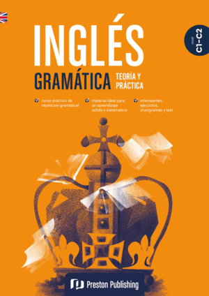 INGLES GRAMATICA TEORIA Y PRACTICA C1-C2