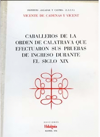 CABALLEROS ORDEN CALATRAVA DURANTE S.XIX