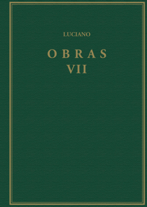 OBRAS. VOLUMEN VII, HIPIAS O LAS TERMAS; SOBRE LA SALA; PROMETEO; ACERCA DE LOS