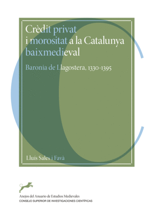 CRÈDIT PRIVAT I MOROSITAT A LA CATALUNYA BAIXMEDIEVAL : BARONIA DE LLAGOSTERA, 1