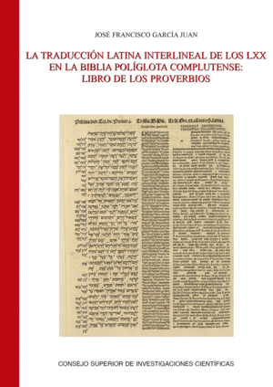 LA TRADUCCIÓN LATINA INTERLINEAL DE LOS LXX EN LA BIBLIA POLÍGLOTA COMPLUTENSE :
