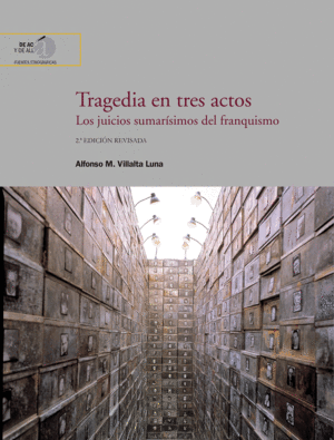 TRAGEDIA EN TRES ACTOS : LOS JUICIOS SUMARÍSIMOS DEL FRANQUISMO