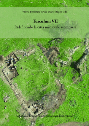 TUSCULUM VII : RIDEFINENDO LA CITTÀ MEDIEVALE SCOMPARSA