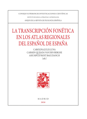LA TRANSCRIPCIÓN FONÉTICA EN LOS ATLAS REGIONALES DEL ESPAÑOL DE ESPAÑA