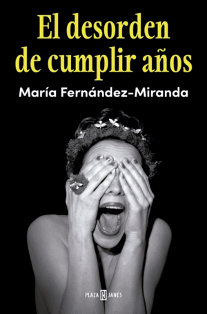 EL DESORDEN DE CUMPLIR AÑOS