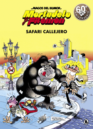 MORTADELO Y FILEMON SAFARI CALLEJERO