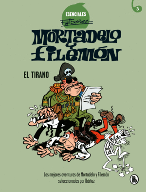 MORTADELO Y FILEMON EL TIRANO