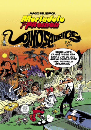 MORTADELO Y FILEMÓN. DINOSAURIOS