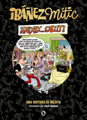 IBÁÑEZ MÍTIC 1 - HAIXIX... SALUT!