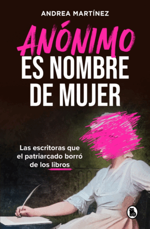 ANÓNIMO ES NOMBRE DE MUJER