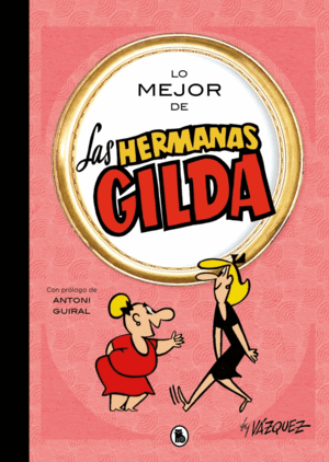 LO MEJOR DE LAS HERMANAS GILDA (LO MEJOR DE...)