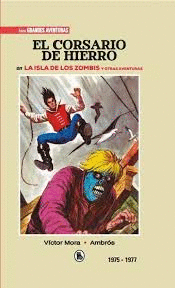 EL CORSARIO DE HIERRO 1975-1977 (BRUGUERA - SD)