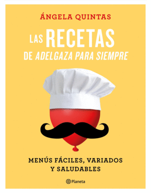 LAS RECETAS DE  ADELGAZA PARA SIEMPRE