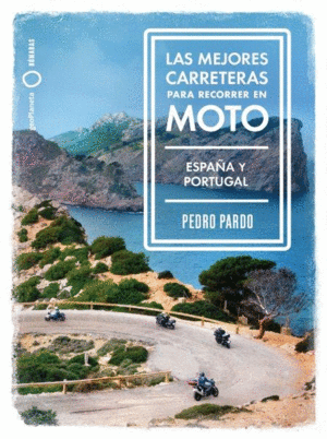 LAS MEJORES CARRETERAS PARA RECORRER EN MOTO - ESP