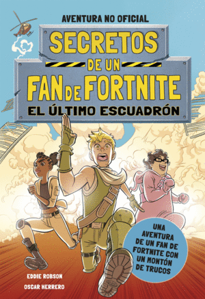 SECRETOS DE UN FAN DE FORTNITE 2: EL ULTIMO ESCUAD