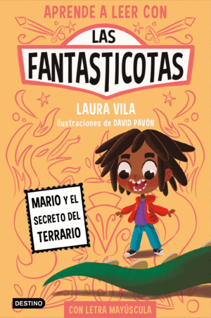 LAS FANTASTICOTAS 2. MARIO Y EL SECRETO DEL TERRAR