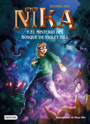 MISTERIOS DE NIKA 2. EL MISTERIO DEL BOSQUE DE VIOLET HILL