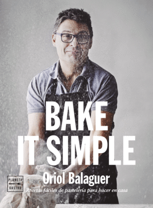 BAKE IT SIMPLE. EDICIÓN TAPA BLANDA