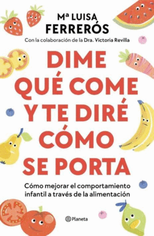 DIME QUÉ COME Y TE DIRÉ CÓMO SE PORTA