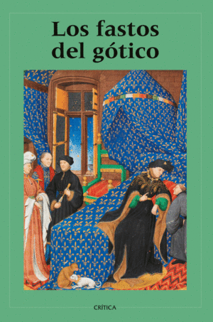 FASTOS DEL GÓTICO, LOS