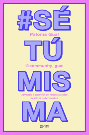 SÉ TÚ MISMA