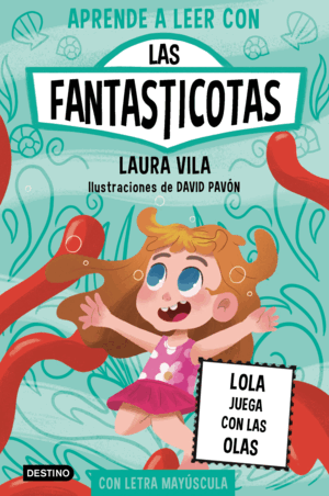 LAS FANTASTICOTAS 13 LOLA JUEGA CON LAS OLAS