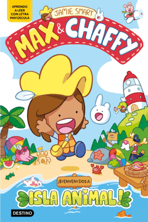 MAX & CHAFFY 1. ¡BIENVENIDOS A ISLA ANIMAL!